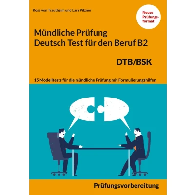 Afbeelding van Mündliche Prüfung Deutsch für den Beruf DTB/BSK B2