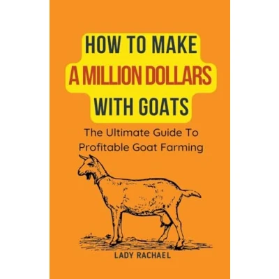 Afbeelding van How To Make A Million Dollars With Goats