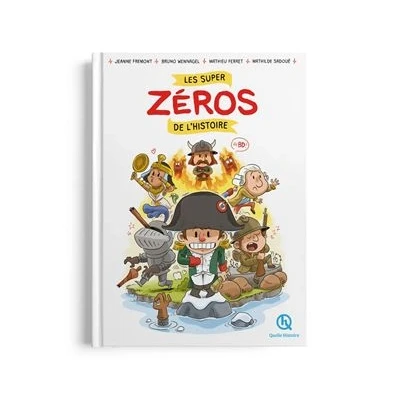 Image de Les super zéros de l&#039;histoire en BD