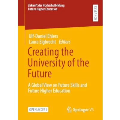 Afbeelding van Zukunft der Hochschulbildung Future Higher Education Creating the University of