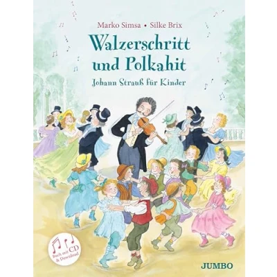 Afbeelding van Walzerschritt und Polkahit. Johann Strauß für Kinder