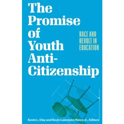 Afbeelding van The Promise of Youth Anti Citizenship