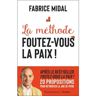 Afbeelding van LA METHODE FOUTEZ VOUS PAIX !