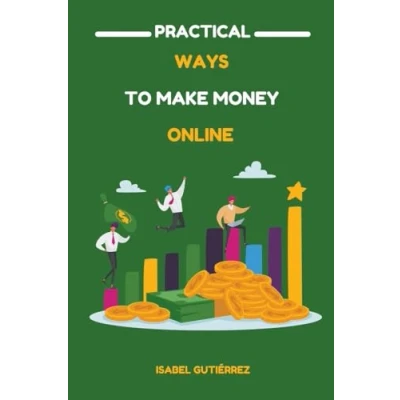 Afbeelding van Practical Ways to Make Money Online