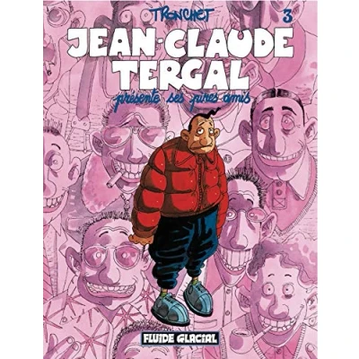 Afbeelding van Jean Claude Tergal présente ses pires amis