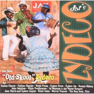 Afbeelding van Various Artists Dat&#039;s Zydeco. Best Old Skool Zydeco (CD)