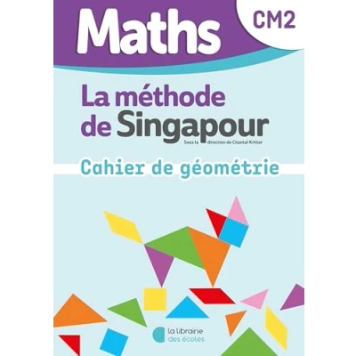 Afbeelding van MATHS DE SINGAPOUR MON CAHIER GEOMETRIE CM2
