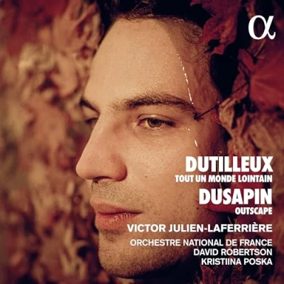 Afbeelding van Victor Julien Laferrière, Orchestre National De France Dutilleux: Tout Un Monde Lointain/Dusapin: Outscape (CD)