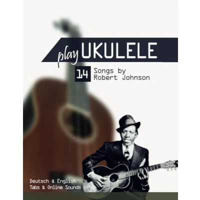 Afbeelding van Play Ukulele 14 Songs by Robert Johnson