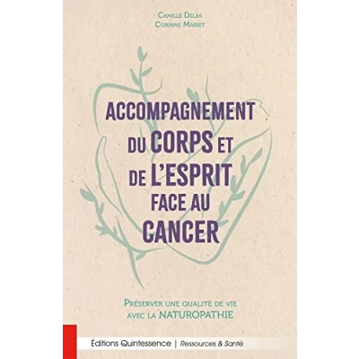 Image de Accompagnement du corps et de l&#039;esprit face au cancer Préserver une qualité vie avec la naturopathie