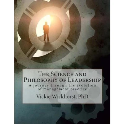 Afbeelding van The Science and Philosophy of Leadership