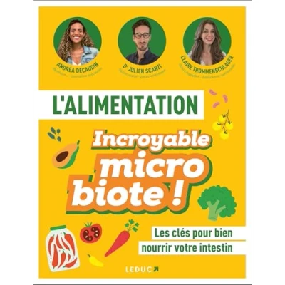 Afbeelding van L&#039;ALIMENTATION INCROYABLE MICROBIOTE UNE ALIMENTATION 100%