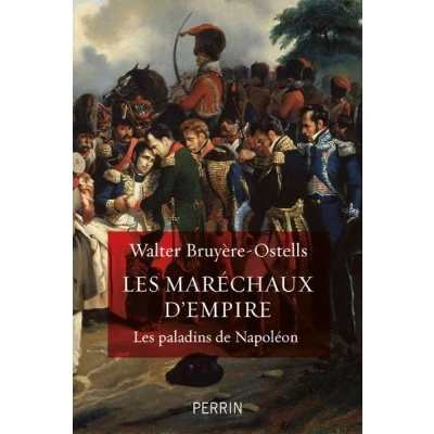Image de Les maréchaux d&#039;Empire paladins de Napoléon