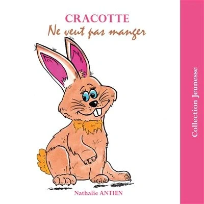Image de Cracotte ne veut pas manger