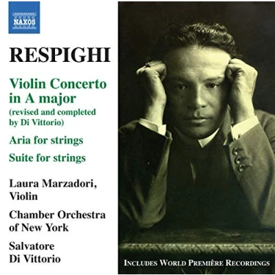 Afbeelding van Laura Marzadori, Chamber Orchestra Of New York, Salvatore Di Vittorio Respighi: Violin Concerto In A Major (CD)