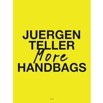 Afbeelding van Juergen Teller: More Handbags