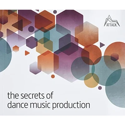 Afbeelding van The Secrets of Dance Music Production