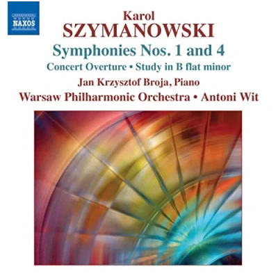 Afbeelding van Jan Krzysztof, Warsaw Philharmonic Orchestra, Antoni Wit Szymanowski: Symphonies Nos. 1 And 4 (CD)