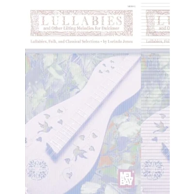 Afbeelding van Lullabies and Other Lilting Melodies for Dulcimer