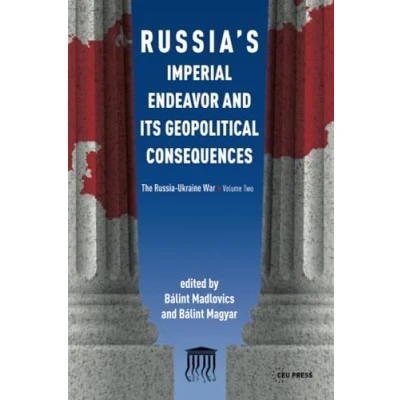 Afbeelding van Russia&#039;S Imperial Endeavor and its Geopolitical Consequences