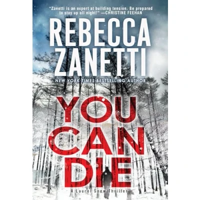 Afbeelding van A Laurel Snow Thriller You Can Die