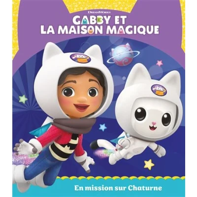 Image de Gabby et la maison magique En mission sur Chaturne