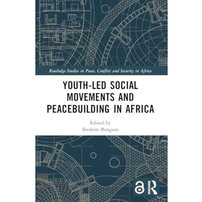 Afbeelding van Routledge Studies in Peace, Conflict and Security Africa Youth Led Social Movements Peacebuilding
