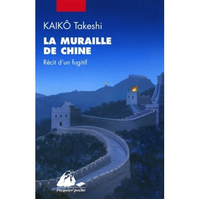 Image de La Muraille de Chine Récit d&#039;un fugitif