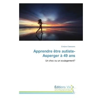 Image de Apprendre etre autiste Asperger A 49 ans