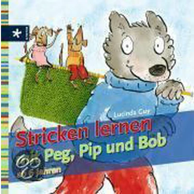 Afbeelding van Stricken lernen mit Peg, Pip und Bob