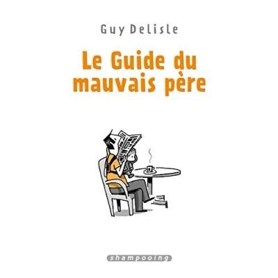 Afbeelding van Le guide du mauvais pere integrale