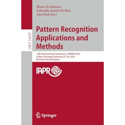 Afbeelding van Lecture Notes in Computer Science Pattern Recognition Applications and Methods