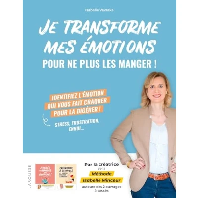 Afbeelding van Je transforme mes émotions pour ne plus les manger !
