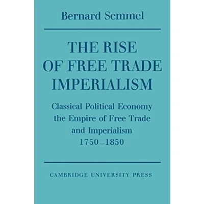 Afbeelding van Rise Of Free Trade Imperialism
