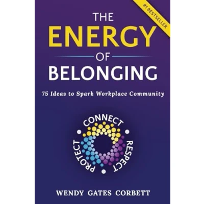 Afbeelding van The Energy of Belonging: 75 Ideas to Spark Workplace Community