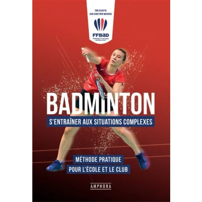 Image de Badminton S&#039;entrainer aux situations complexes