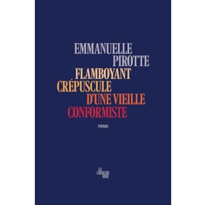 Afbeelding van FLAMBOYANT CREPUSCULE D UNE VIEILLE CONFORMISTE