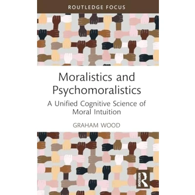 Afbeelding van Routledge Focus on Philosophy Moralistics and Psychomoralistics