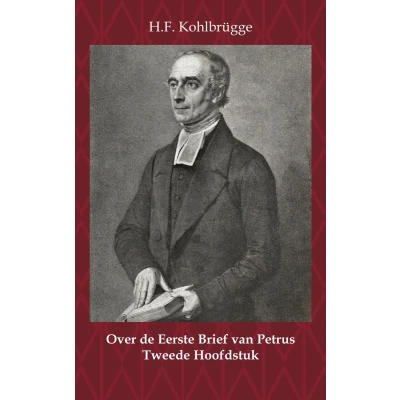 Afbeelding van Over de Eerste algemene zendbrief van Petrus 2 Brief