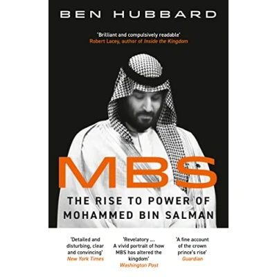 Afbeelding van MBS: The Rise to Power of Mohammed Bin Salman
