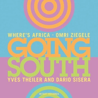 Afbeelding van Omri Ziegele &amp; Where&#039;s Africa Going South (CD)