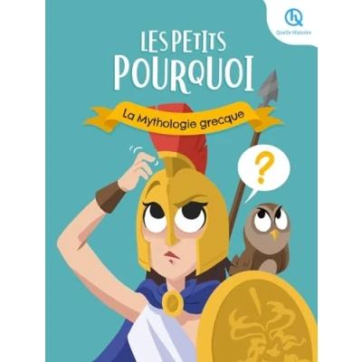Afbeelding van Les Petits Pourquoi : La mythologie grecque