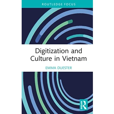 Afbeelding van Routledge Focus on the Global Creative Economy Digitization and Culture in Vietnam