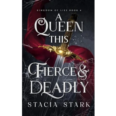 Afbeelding van Kingdom of Lies A Queen this Fierce and Deadly