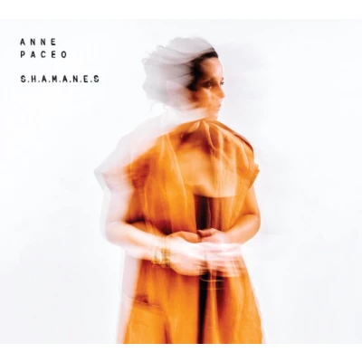 Afbeelding van Anne Paceo S.H.A.M.A.N.E.S (LP)