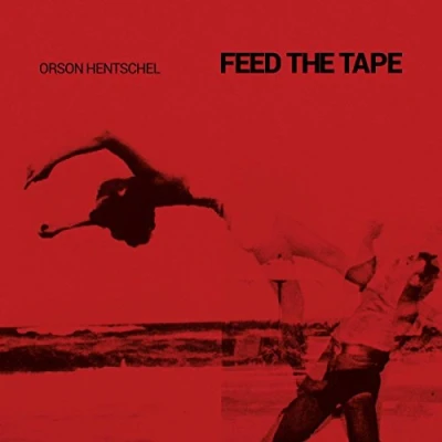 Afbeelding van Orson Hentschel Feed The Tape (CD)