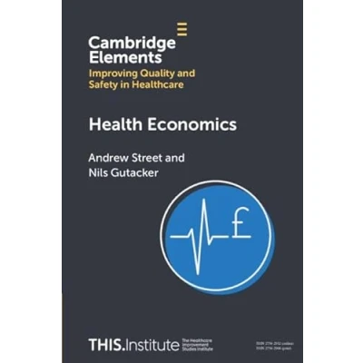 Afbeelding van Elements of Improving Quality and Safety in Healthcare Health Economics