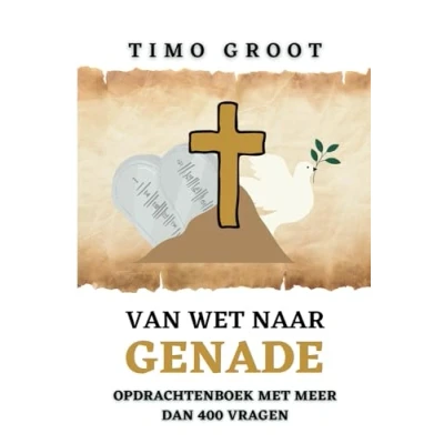 Afbeelding van Van wet naar genade Opdrachtenboek