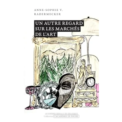 Afbeelding van UN AUTRE REGARD SUR LES MARCHES DE L&#039;ART