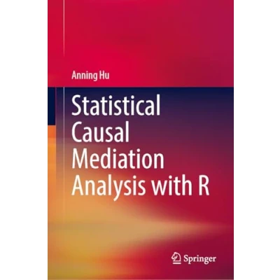 Afbeelding van Statistical Causal Mediation Analysis with R
